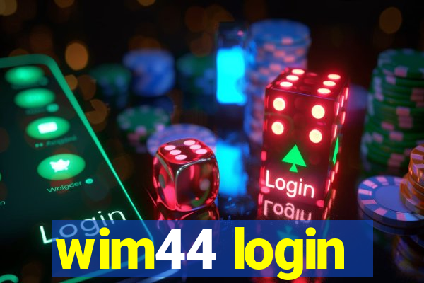 wim44 login